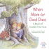 When Mom Or Dad Dies: a Book for Comfort for Kids