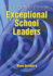 Lessons From Exceptional School Leaders