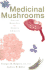 Medicinal Mushrooms