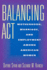 Balancing Act: Motherhood, Marriage, and Employment Among American Women