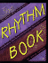 The Rhythm Book: the Complete Guide to Pop Rhythm, Percussion and the New Generation of Electric Drums