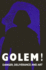 Golem! Danger, Deliverance and Art