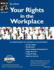 Your Rights in the Workplace, Sixth Edition