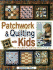 Patchwork & Quilting With Kids