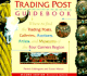 The Trading Post Guidebook: Where to Find the Trading Posts, Galleries, Auctions, Artists, and Museums of the Four Corners Region