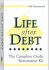 Life After Debt: the Complete Credit Restoration Kit