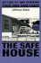The Safe House: Setting Up & Running Your Own Sanctuary