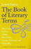 The Book of Literary Terms: the Genres of Fiction, Drama, Nonfiction, Literary Criticism, and Scholarship