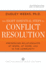 The Eight Essential Steps to Conflict Resolution: Preserving Relationships at Work, at Home and in the Community