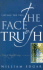 The Face of Truth: Lifting the Veil