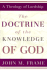 The Doctrine of the Knowledge of God (a Theology of Lordship)