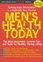 Men's Health Today, 1998: the Most Important, Current Tips and Tools for Healthy, Strong Living