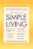 The Joy of Simple Living: Over 1, 500 Simple Ways to Make Your Life Easy and Content--At Home and at Work