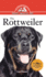 The Rottweiler: an Owner's Guide to a Happy Healthy Pet