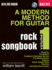 A Modern Method for Guitar Rock Songbook: Vol 1