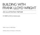 Building With Frank Lloyd Wright: an Illustrated Memoir