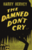 The Damned Don't Cry