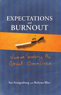 Expectations and Burnout*: Women Surviving the Great Commission