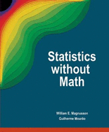 Statistics Without Math Magnusson, William E. and Mourao, Guilherme