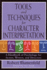 Tools and Techniques for Character Interpretation a Handbook of Psychology for Actors, Writers, and Directors Limelight
