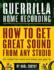 Guerrilla Home Recording: How to Get Great Sound From Any Studio (No Matter How Weird Or Cheap Your Gear is)