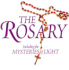 The Rosary: Including the Mysteries of Light