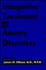 Integrative Treatment of Anxiety Disorders