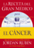 La Receta Del Gran Medico Para El Cancer (Spanish Edition)