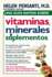Una Gua Rpida De Vitaminas, Minerales Y Suplementos (Spanish Edition)