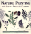 Nature Printing: With Herbs, Fruits & Flowers