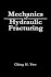 Mechanics of Hydraulic Fracturing