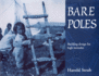 Bare Poles: Building Design for High Latitudes (Carleton Library Series)
