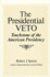 The Presidential Veto (Suny Series in Leadership Studies)
