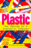 Plastic: the Making of a Synthetic Century