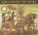 Gilgamesh the King (Gilgamesh Trilogy, the)