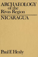 Archaeology of the Rivas Region, Nicaragua