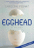Egghead: a Novel