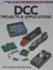 Dcc Projects & Applications Volume 3 (Wiring & Electronics)