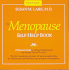 The Menopause Self-Help Book: a Womans Guide to Feeling Wonderful for the Second Half of Her Life