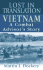 Lost in Translation: Vietnam-a Combat Advisor's Story