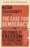 The Case for Democracy: the Power of Freedom to Overcome Tyranny and Terror