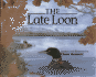 The Late Loon