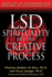 Lsd, Spirituality, and the Creative Process: Based on the Groundbreaking Research of Oscar Janiger, M.D.