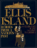 Ellis Island: Echoes From a Nation's Past