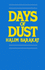 Days of Dust: a Novel (Three Continents Press)