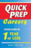 Quick Prep Careers: Good Jobs in 1 Year Or Less