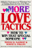 More Love Tactics: How to Win That Special Someone