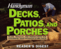 The Family Handyman: Decks Patios and Porches