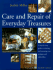 Care and Repair of Everyday Treasures: a Step-By-Step Guide to Cleaning and Restoring Your Antiques and Collectibles