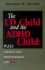 Ld Child and the Adhd Child: Ways Parents and Professionals Can Help